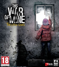 Cover of This War of Mine: The Little Ones