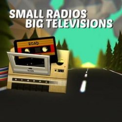 Capa de Small Radios Big Televisions