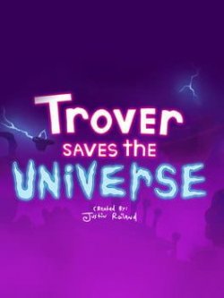 Capa de Trover Saves the Universe