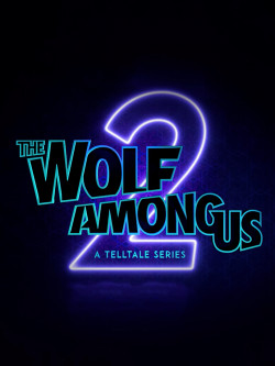 Cover of The Wolf Among Us 2: A Telltale Series