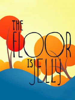 Cover of The Floor is Jelly