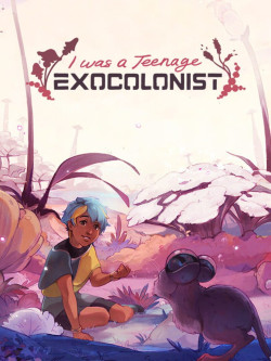 Cover of I Was a Teenage Exocolonist