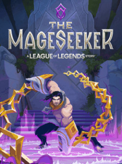 Cover of The Mageseeker: A League of Legends Story