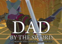 Cover of Dad by the Sword: Swordplay Simulation Action Tactics