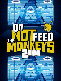 Cover of Do Not Feed the Monkeys 2099