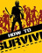 Cover of How To Survive