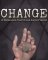 Cover of CHANGE: A Homeless Survival Experience