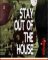 Cover of Stay Out Of The House