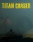 Cover of Titan Chaser