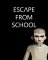 Cover of Escape from School