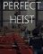 Cover of Perfect Heist