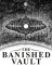 Cover of The Banished Vault