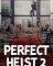 Cover of Perfect Heist 2
