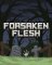 Cover of Forsaken Flesh