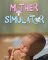 Cover of Mother Simulator