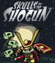 Cover of Skulls of the Shogun