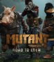 Cover of Mutant Year Zero: Road to Eden