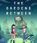 Cover of The Gardens Between