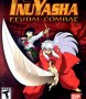 Cover of InuYasha: Feudal Combat
