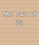 Capa de The Two Of Us