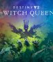 Capa de Destiny 2: The Witch Queen