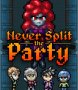 Cover of Never Split The Party