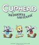 Cover of Cuphead - The Delicious Last Course